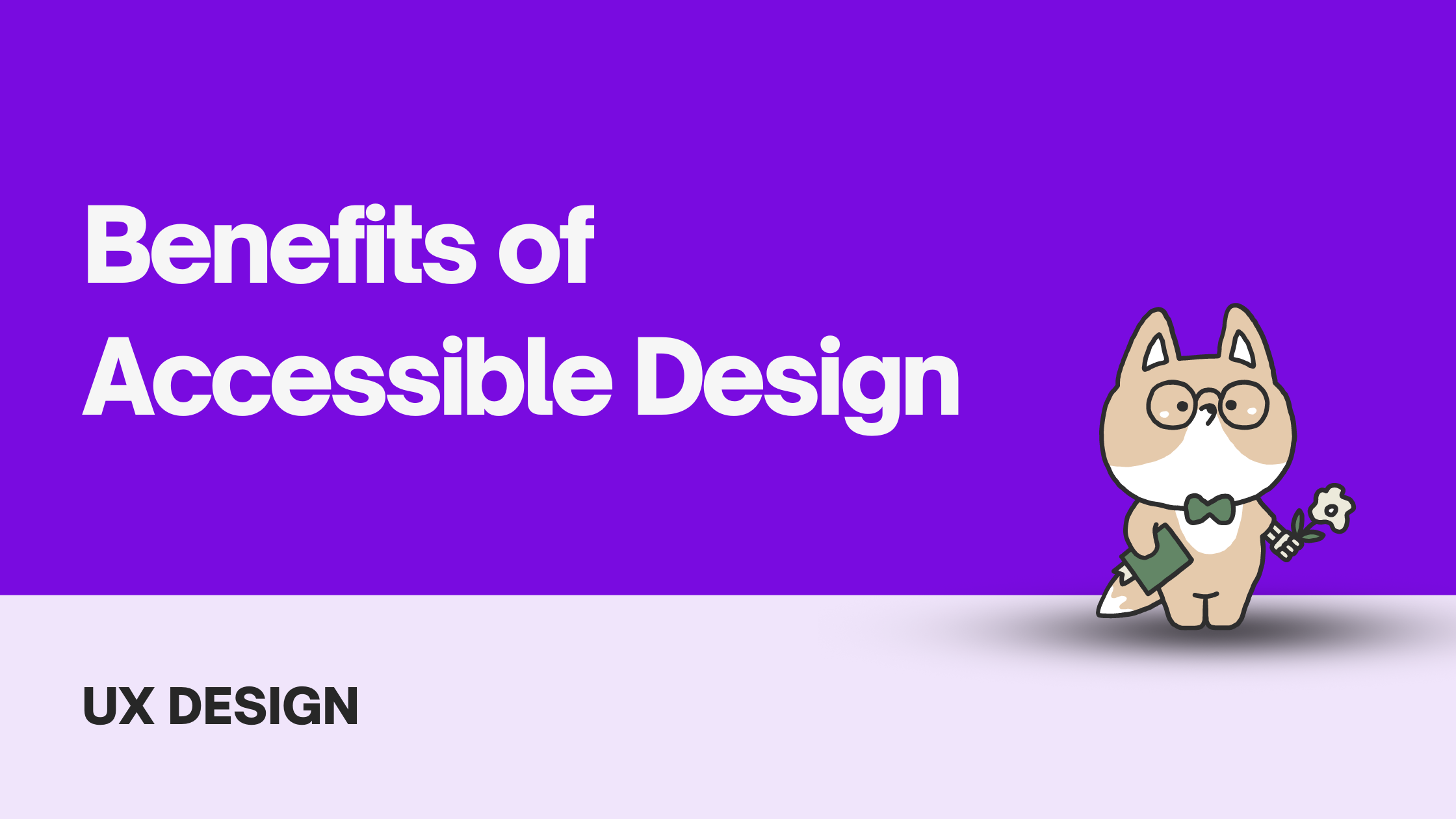 Benefits of Accessible Design